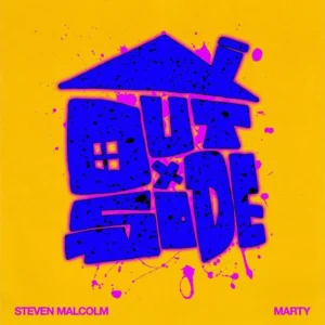 Steven Malcolm - OUTSIDE Ft. Marty