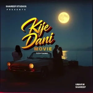 Umar M Shareef - KIJE DANI