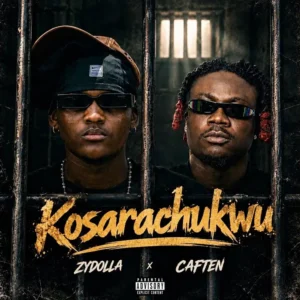 Zydolla - Kosarachukwu Ft. Caften